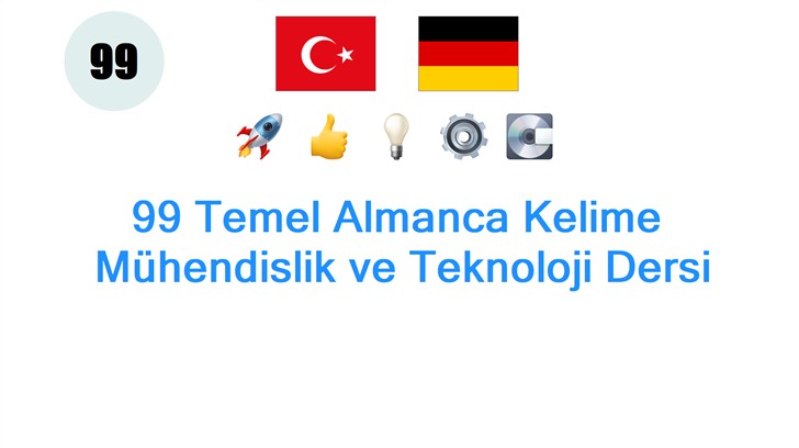 99 Temel Almanca Kelime: Mühendislik ve Teknoloji Dersi